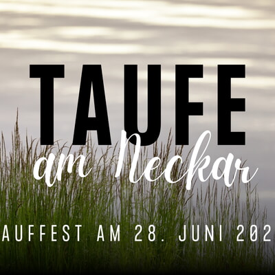 Gottesdienst mit Taufen am Neckar 